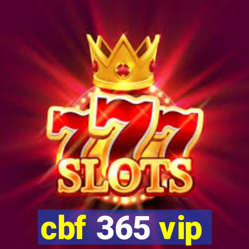 cbf 365 vip